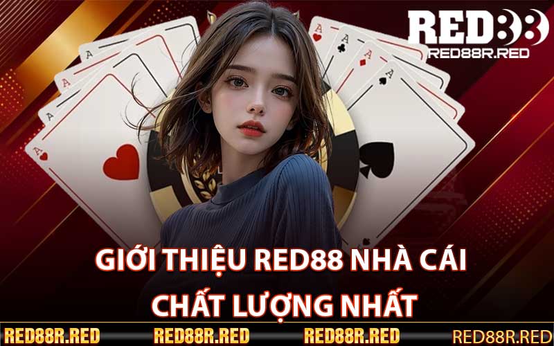 Giới Thiệu Red88 Nhà Cái Chất Lượng Nhất