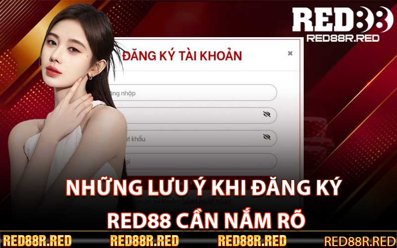 Những Lưu Ý Khi Đăng Ký Red88 Cần Nắm Rõ